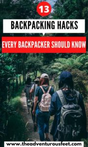 17 Best Backpacking Hacks And Tips Every Backpacker Should Know
