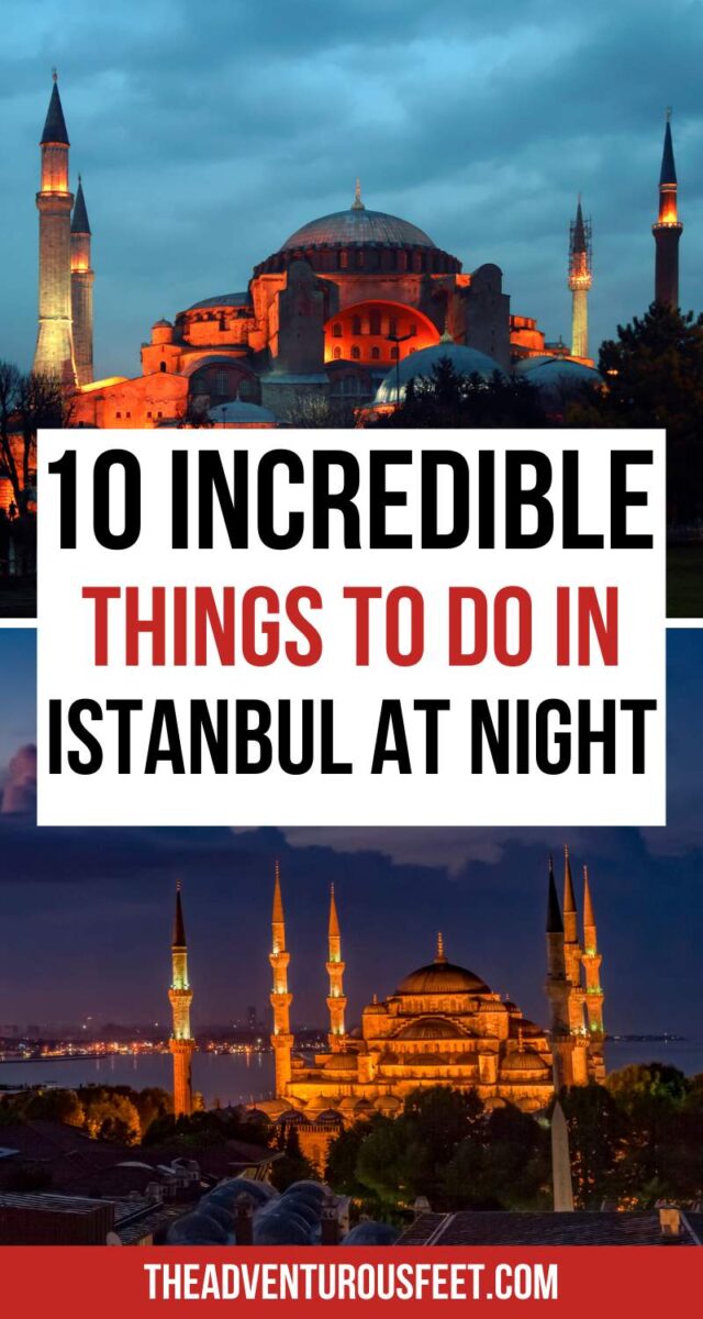 A Night In Istanbul 10 Best Things To Do In Istanbul At Night